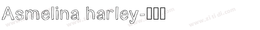 Asmelina harley字体转换